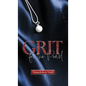Grit for the Pearl - Hardcover