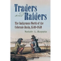 Traders and Raiders: The Indigenous World of the Colorado Basin, 1540-1859 - Paperback