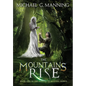 The Mountains Rise - Hardcover