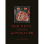 The Devil and His Advocates - Hardcover