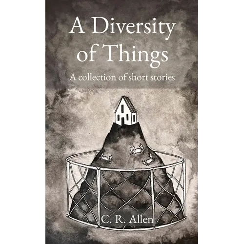 A Diversity of Things: A collection of short stories - Paperback