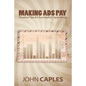 Making Ads Pay: Timeless Tips for Successful Copywriting - Paperback