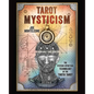 Tarot Mysticism: The Psycho-Spiritual Technology of the Thoth Tarot - Paperback