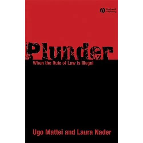 Plunder: When the Rule of Law Is Illegal - Paperback