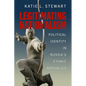 Legitimating Nationalism: Political Identity in Russia's Ethnic Republics - Hardcover