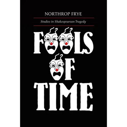 Fools of Time: Studies in Shakespearean Tragedy - Paperback