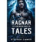 The Ragnar Stormbringer Tales: Volume I - Paperback