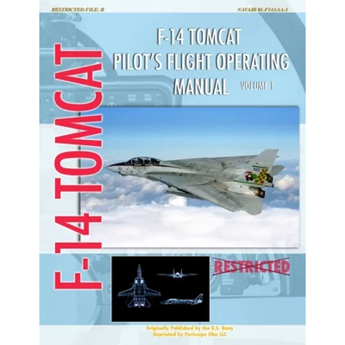 F-14 Tomcat Pilot's Flight Operating Manual Vol. 1 - Paperback
