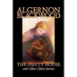The Empty House and Other Ghost Stories by Algernon Blackwood, Fiction, Horror, Classics - Hardcover