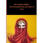 The Arabian Nights. One thousand and one tales of love - Paperback
