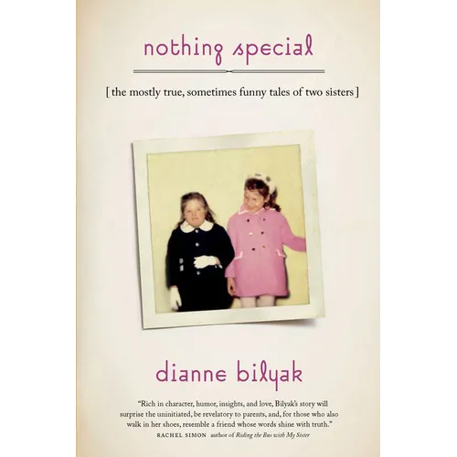 Nothing Special: [The Mostly True, Sometimes Funny Tales of Two Sisters] - Paperback