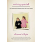 Nothing Special: [The Mostly True, Sometimes Funny Tales of Two Sisters] - Paperback