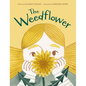 The Weedflower - Hardcover