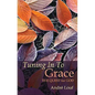 Tuning in to Grace: The Quest for God Volume 129 - Paperback