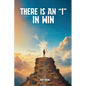 There Is an "I" in Win - Paperback