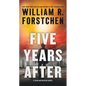 Five Years After: A John Matherson Novel - Paperback