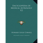 Encyclopedia of Medical Astrology V2 - Hardcover