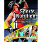 Sports Nutrition for Teen Athletes: Eat Right to Take Your Game to the Next Level - Paperback