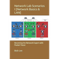 Network Lab Scenarios I [Network Basics & LAN]: Becoming the Network Expert with Packet Tracer - Paperback