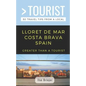 Greater Than a Tourist- Lloret de Mar Costa Brava Spain: 50 Travel Tips from a Local - Paperback