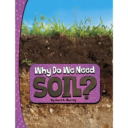 Why Do We Need Soil? - Hardcover