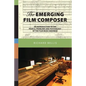 The Emerging Film Composer - Paperback