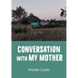 Conversation With My Mother: Novel - Paperback