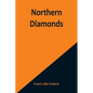 Northern Diamonds - Paperback