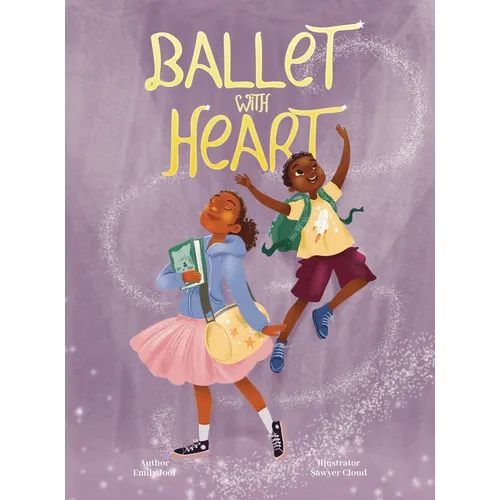 Ballet with Heart - Hardcover