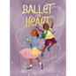 Ballet with Heart - Hardcover