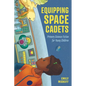 Equipping Space Cadets: Primary Science Fiction for Young Children - Hardcover