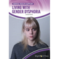 Living with Gender Dysphoria - Hardcover