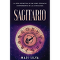 Sagitario: La guía definitiva de un signo zodiacal sorprendente en la astrología - Paperback