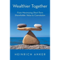 Wealthier Together: From Maximizing Short-Term Shareholder Value to Coevolution - Paperback