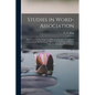 Studies in Word-association; Experiments in the Diagnosis of Psychopathological Conditions Carried out at the Psychiatric Clinic of the University of - Paperback
