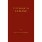 The Book of LeBlanc - Hardcover