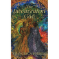 The Inconvenient God - Paperback
