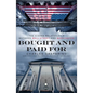 Bought and Paid For: The Hidden Relationship Between Wall Street and Washington - Paperback