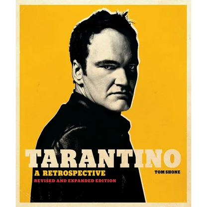 Tarantino: A Retrospective: Revised and Expanded Edition - Hardcover