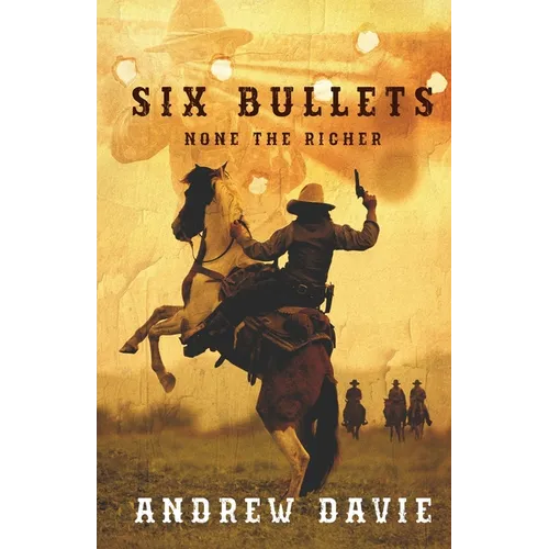 Six Bullets: None The Richer - Paperback