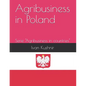 Agribusiness in Poland - Paperback