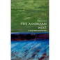 The American West: A Very Short Introduction - Paperback