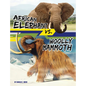 African Elephant vs. Woolly Mammoth - Hardcover
