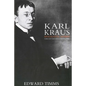 Karl Kraus: Apocalyptic Satirist: Culture and Catastrophe in Habsburg Vienna - Paperback
