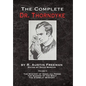The Complete Dr. Thorndyke - Volume V: The Mystery of Angelina Frood, The Shadow of the Wolf and The D'Arblay Mystery - Hardcover