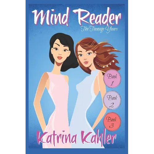 Mind Reader - The Teenage Years: Book 1- 3: Books for Girls - Paperback
