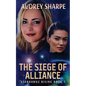 The Siege of Alliance - Paperback