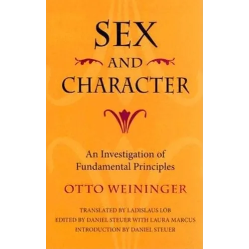 Sex and Character: An Investigation of Fundamental Principles - Hardcover