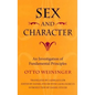 Sex and Character: An Investigation of Fundamental Principles - Hardcover