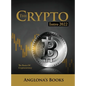 The Crypto Intro 2022: The Basics of Cryptocurrency - Hardcover